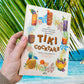 Tiki Cocktails: 180+ dreamy drinks and luau-inspired libations (signed copy)